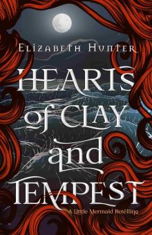Hearts of Clay and Tempest Hearts of Clay and Tempest