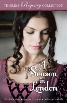 A Season in London (Timeless Regency Collection Book 6) A Season in London (Timeless Regency Collection Book 6)