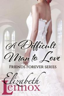 A difficult Man to Love