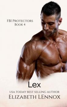 Lex (FBI Protectors Book 4)