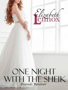 One Night With the Sheik (Friends Forever Book 4)