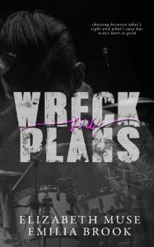 Wreck My Plans