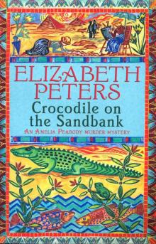 Amelia Peabody 01 - Crocodile on the Sandbank