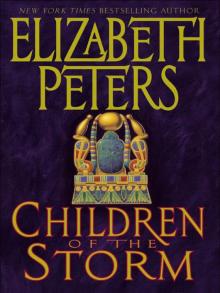 Children of the Storm: An Amelia Peabody Novel of Suspense
