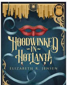 Hoodwinked in Hotlanta Hoodwinked in Hotlanta