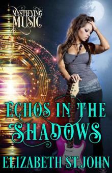 Echos in the Shadows (Mystifying Music Book 2) Echos in the Shadows (Mystifying Music Book 2)