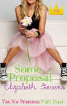 Some Proposal (I'm No Princess Book 4) Some Proposal (I'm No Princess Book 4)