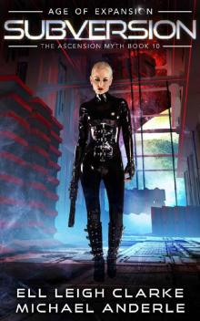 Subversion_Age Of Expansion_A Kurtherian Gambit Series Subversion_Age Of Expansion_A Kurtherian Gambit Series