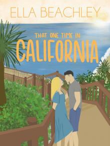 That One Time in California