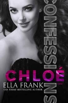 Confessions: Chloé (Confessions Series Book 9)