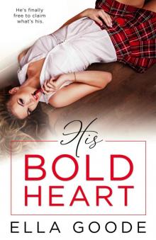 His Bold Heart His Bold Heart