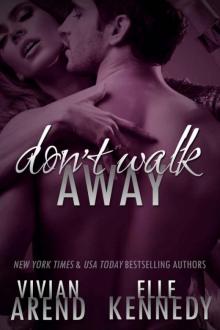 Don't Walk Away Don't Walk Away