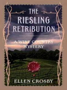 The Riesling Retribution The Riesling Retribution