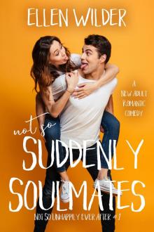 Not So Suddenly Soulmates