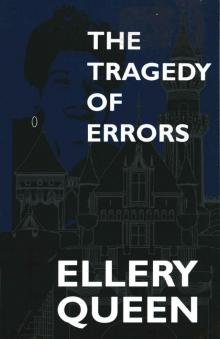The Tragedy of Errors and Others The Tragedy of Errors and Others