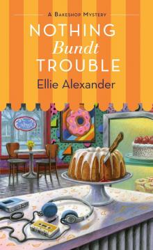 Nothing Bundt Trouble Nothing Bundt Trouble