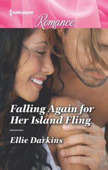 Falling Again for Her Island Fling Falling Again for Her Island Fling