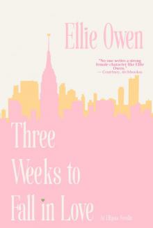 Three Weeks to Fall in Love