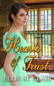 Hearts of Trust_A Historical Regency Romance