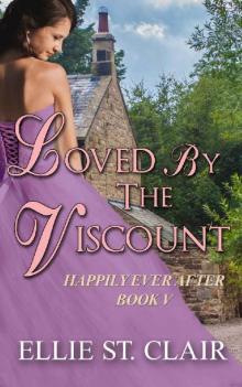Loved by the Viscount_A Historical Regency Romance Loved by the Viscount_A Historical Regency Romance