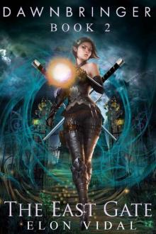 The East Gate (Dawnbringer, Book 2)