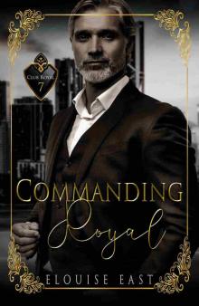 Commanding Royal (Club Royal Book 7)
