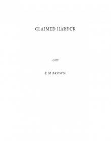 Claimed Harder Claimed Harder