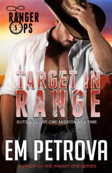 Target in Range (Ranger Ops Book 5) Target in Range (Ranger Ops Book 5)