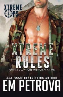 Xtreme Rules (Xtreme Ops Book 9) Xtreme Rules (Xtreme Ops Book 9)
