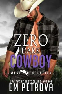 Zero Dark Cowboy (WEST Protection Book 11) Zero Dark Cowboy (WEST Protection Book 11)