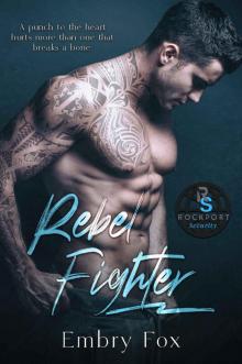 Rebel Fighter: A Rockport Security Romance Rebel Fighter: A Rockport Security Romance