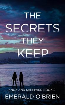 The Secrets They Keep The Secrets They Keep