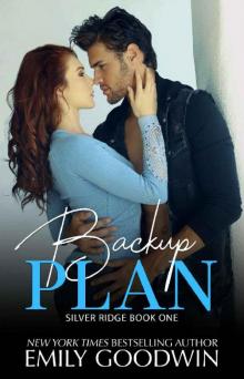 Backup Plan (Boys of Silver Ridge Book 1)