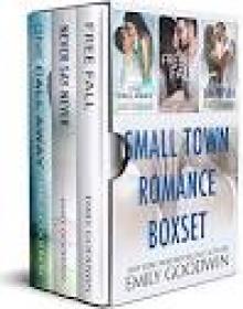 Small Town Romance Boxset (One Call Away, Free Fall, Never Say Never)