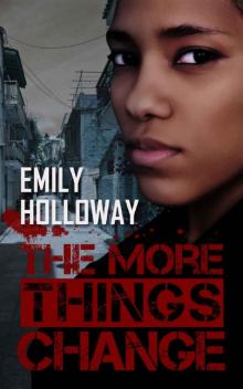 The More Things Change The More Things Change