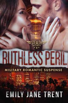Ruthless Peril_Military Romantic Suspense