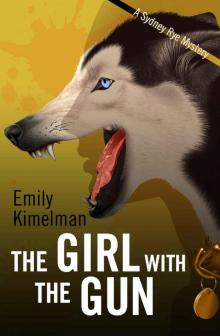 The Girl With The Gun (Sydney Rye Book 8)