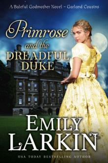 Primrose and the Dreadful Duke_Garland Cousins 1 Primrose and the Dreadful Duke_Garland Cousins 1
