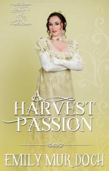 A Harvest Passion A Harvest Passion