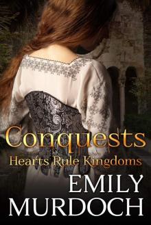 Conquests: Hearts Rule Kingdoms Conquests: Hearts Rule Kingdoms