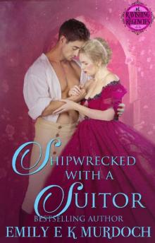 Shipwrecked with a Suitor (Ravishing Regencies Book 3)