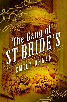 The Gang of St Bride's The Gang of St Bride's