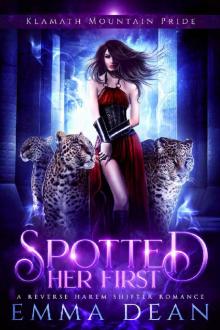 Spotted Her First_A Standalone Reverse Harem Shifter Romance