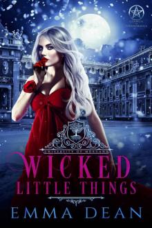 Wicked Little Things Wicked Little Things