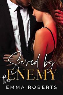 Saved By The Enemy (Hacienda Heights Book 3) Saved By The Enemy (Hacienda Heights Book 3)