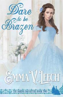 Dare to be Brazen (Daring Daughters Book 2) Dare to be Brazen (Daring Daughters Book 2)