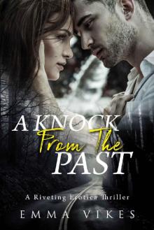 A Knock From The Past: A Riveting Erotica Thriller