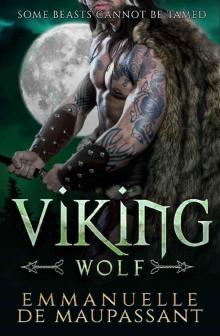 Viking Wolf: dark and steamy alpha warrior romance (Viking Warriors Book 2) Viking Wolf: dark and steamy alpha warrior romance (Viking Warriors Book 2)