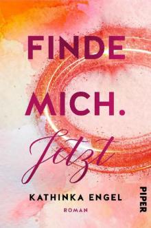 Finde mich. - Jetzt