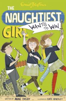 Naughtiest Girl 9: Naughtiest Girl Wants To Win Naughtiest Girl 9: Naughtiest Girl Wants To Win